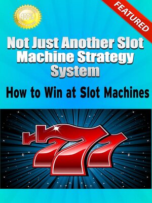 cover image of Not Just Another Slot Machine Strategy System